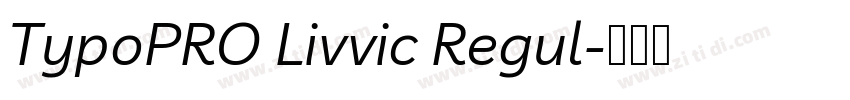 TypoPRO Livvic Regul字体转换